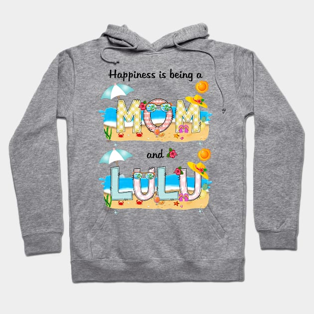 Happiness Is Being A Mom And Lulu Summer Beach Happy Mother's Hoodie by KIMIKA